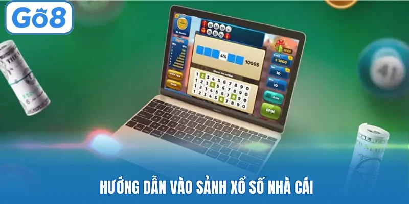 Hướng dẫn vào sảnh xổ số nhà cái