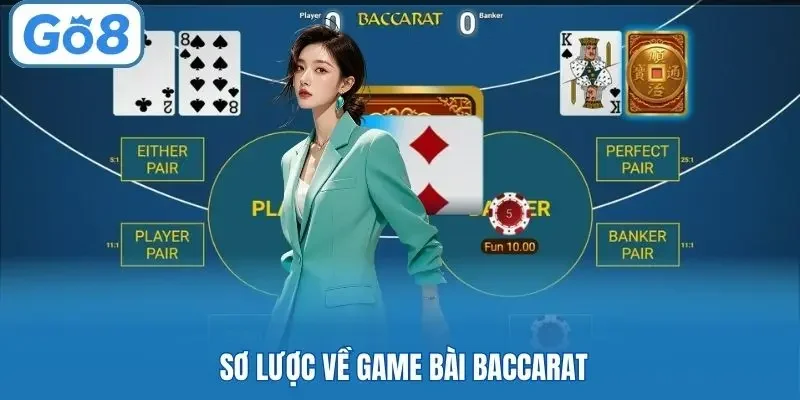 Sơ lược về game bài Baccarat