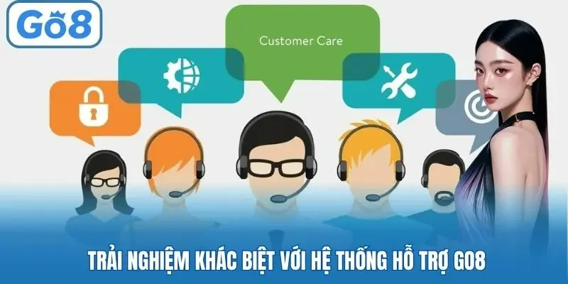 Trải nghiệm khác biệt với hệ thống hỗ trợ Go8